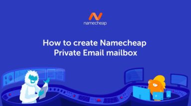 How to create Namecheap Private Email mailbox