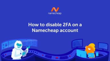 How to disable 2FA on a Namecheap account