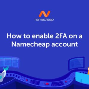How to enable 2FA on a Namecheap account