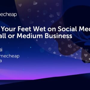 Getting your feet wet on social media as a small or medium business