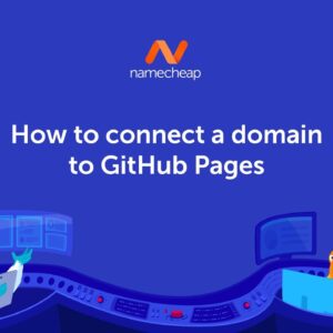 How to connect a domain to GitHub Pages